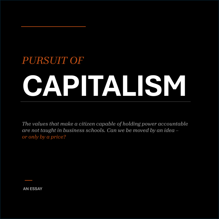 Pursuit of Capitalism – Did you make the Choice?